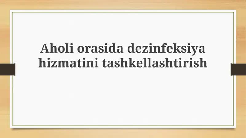 Aholiorasidadezinfeksiyahizmatinitashkellashtirish