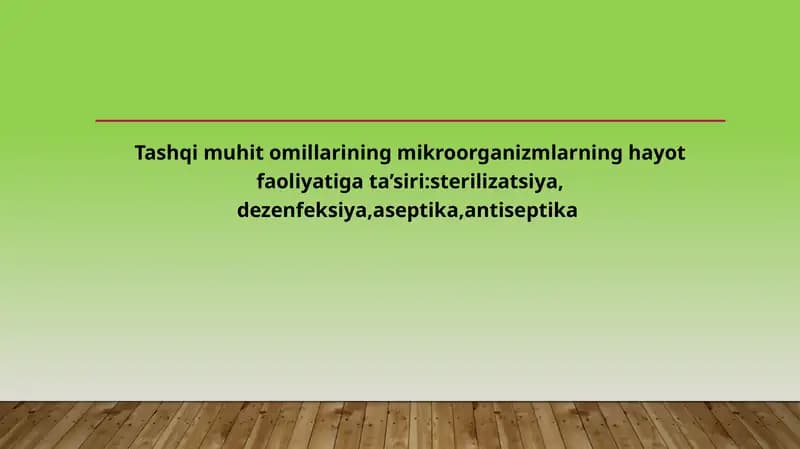 Tashqi muhit omillarining mikroorganizmlarning hayot faoliyati