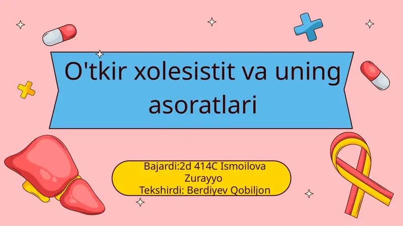 O'tkirxolesistit va uning asoratlari