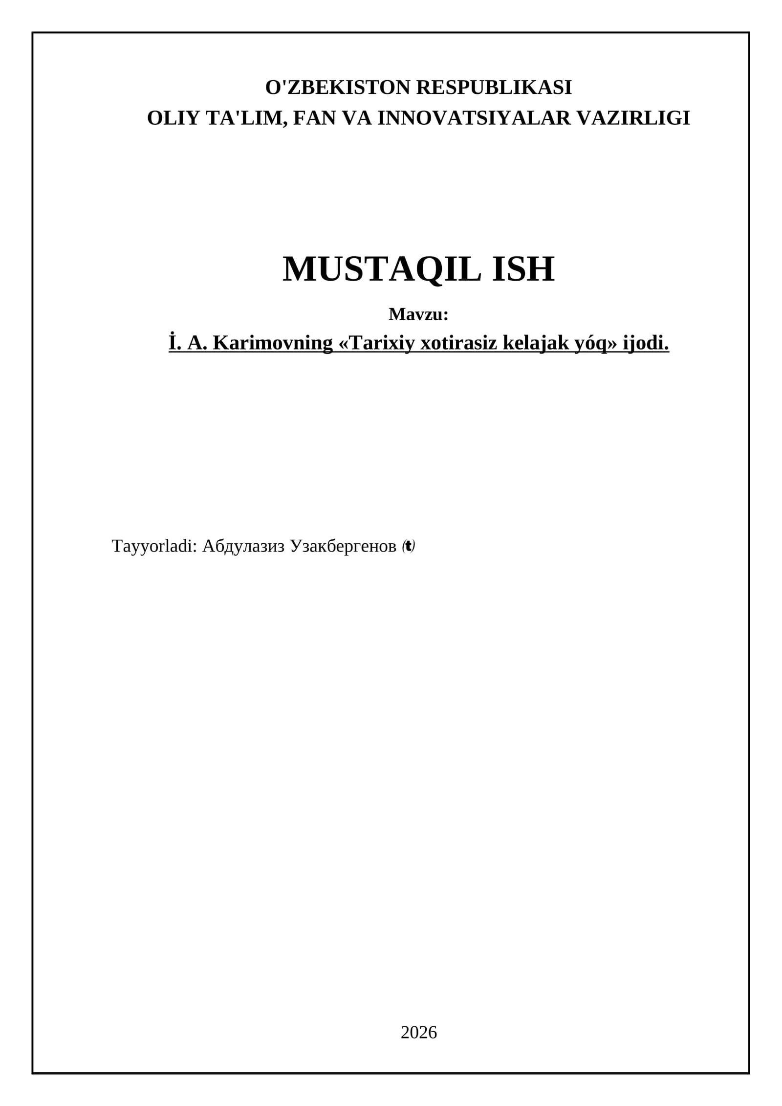 İ. A. Karimovning «Tarixiy xotirasiz kelajak yóq» ijodi