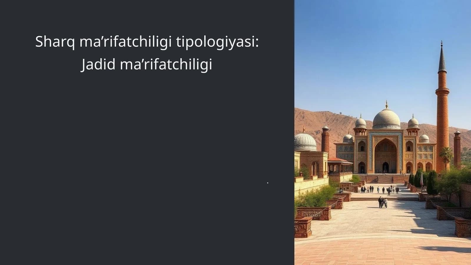 Sharq ma’rifatchiligi tipologiyasi: Jadid ma’rifatchiligi