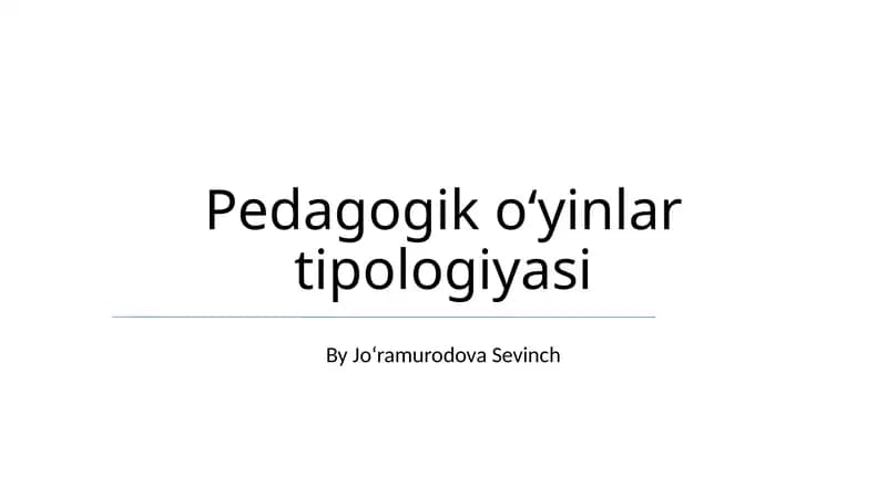 Pedagogik oʻyinlar tipologiyasi
