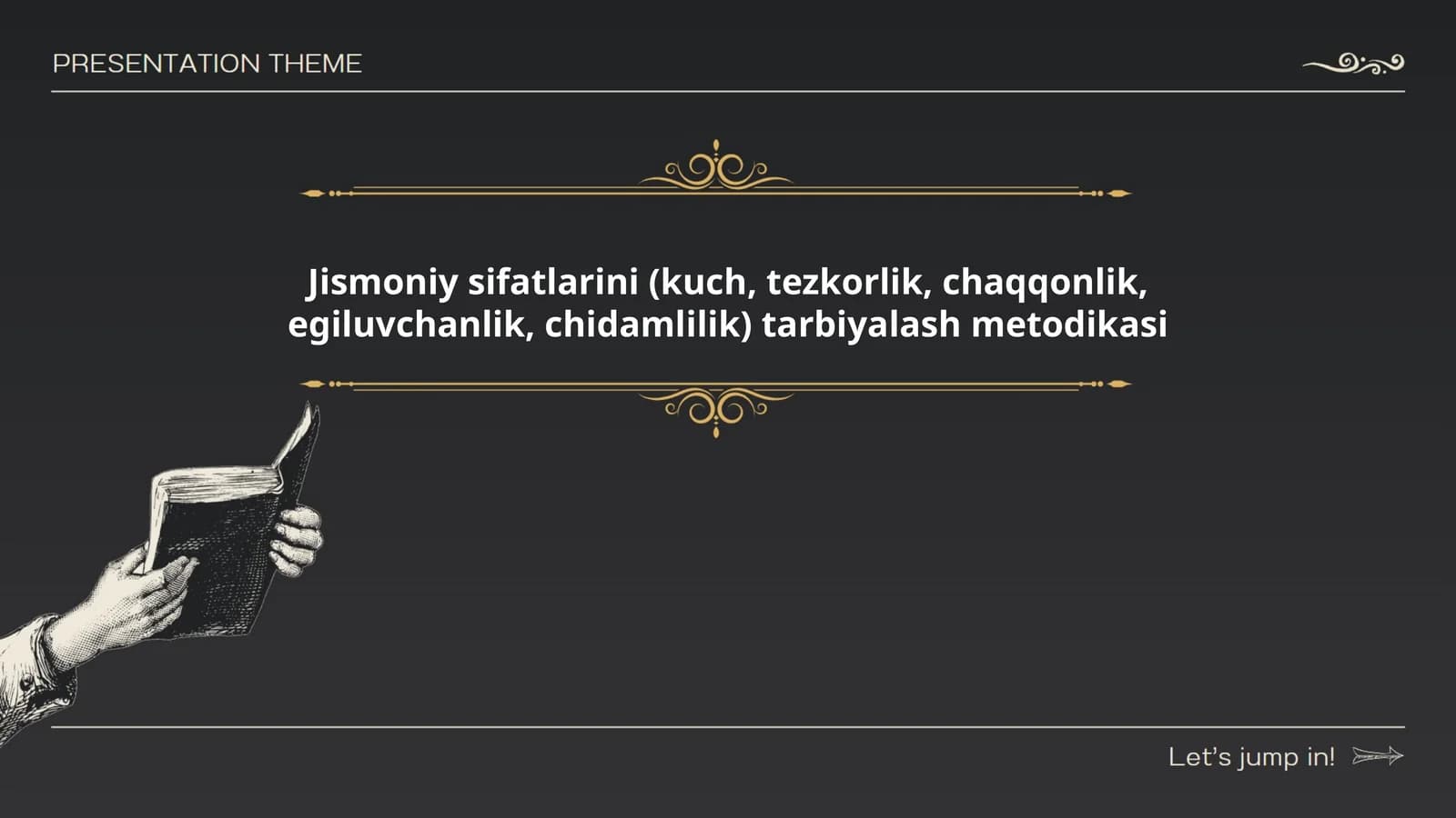 Jismoniy sifatlarini tarbiyalash metodikasi