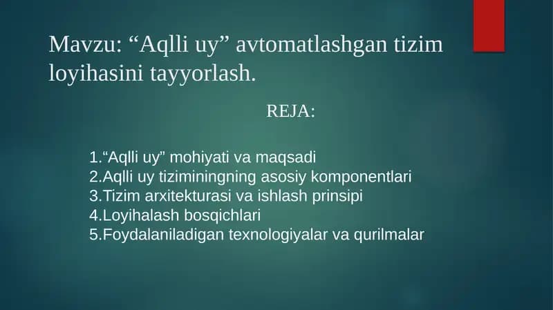 “Aqlli uy” avtomatlashgan tizim loyihasini tayyorlash