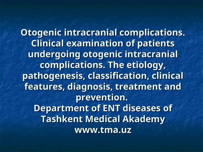 Otogenic intracranial complications