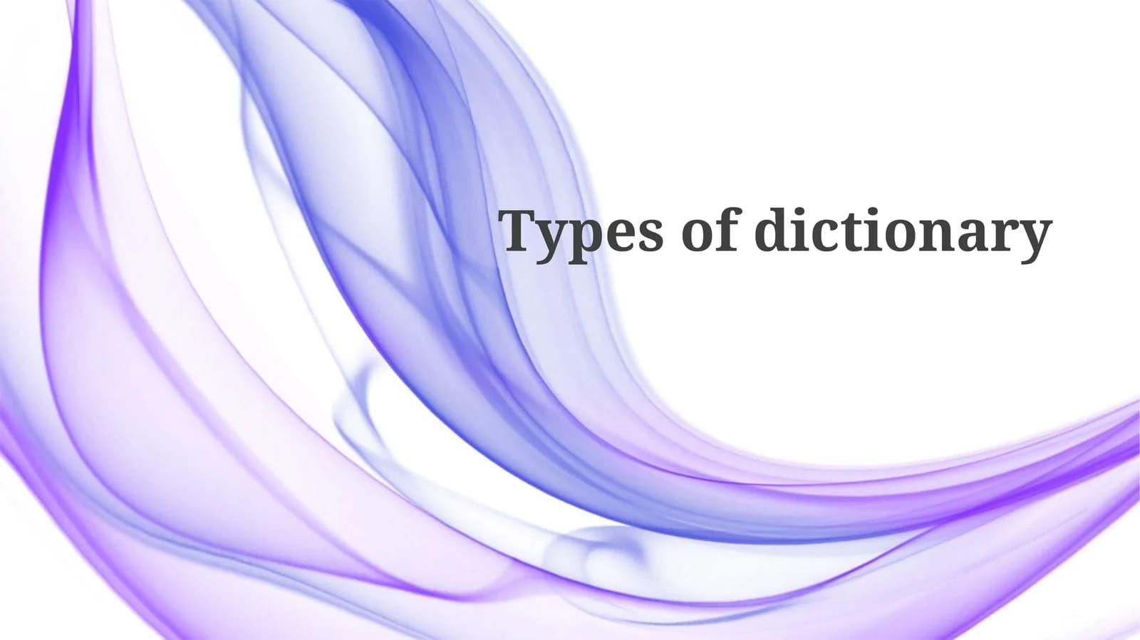 Types of dictionary