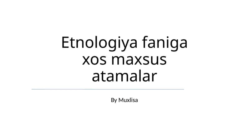 Etnologiya faniga xos maxsus atamalar