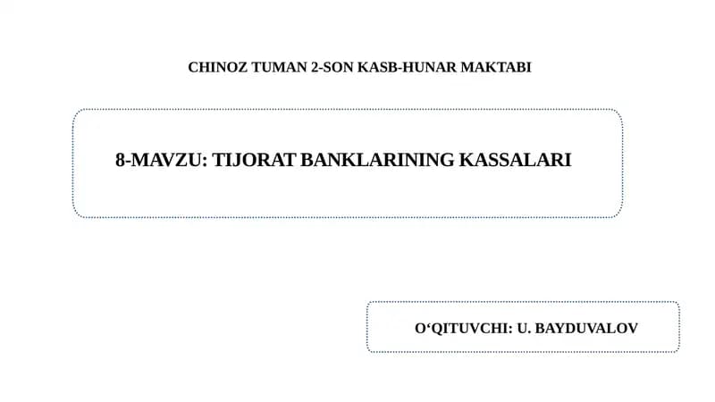 Tijorat banklarining kassalari va ularning turlari.
