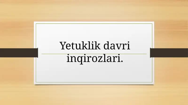 Yetuklik davri inqirozlari.
