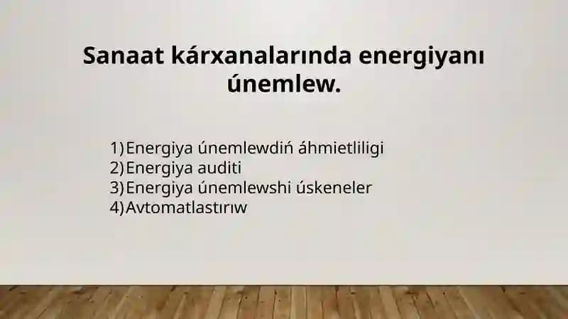 Sanaatkárxanalarında Energiya Únemlewi