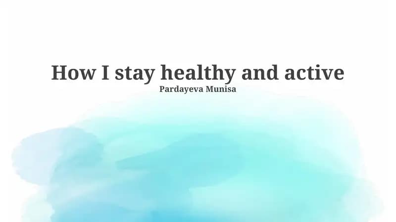 How I stay healthy and active