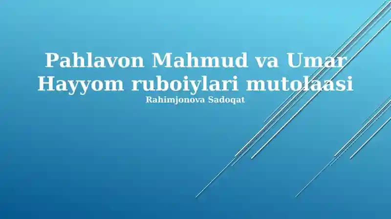 Pahlavon Mahmud va Umar Hayyom ruboiylari mutolaasi