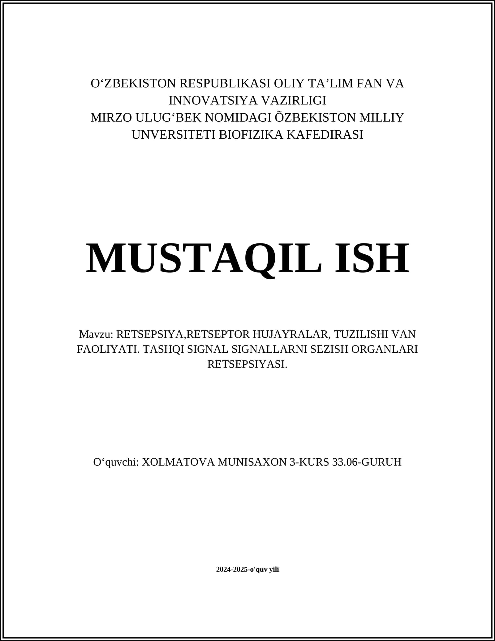 RETSEPSIYA,RETSEPTOR HUJAYRALAR, TUZILISHI VAN FAOLIYATI. TASHQI SIGNAL SIGNALLARNI SEZISH ORGANLARI RETSEPSIYASI
