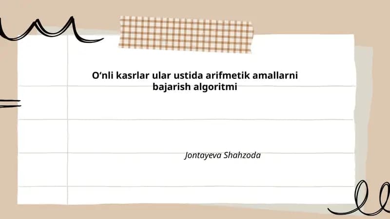 Oʻnli kasrlar ular ustida arifmetik amallarni bajarish algoritmi