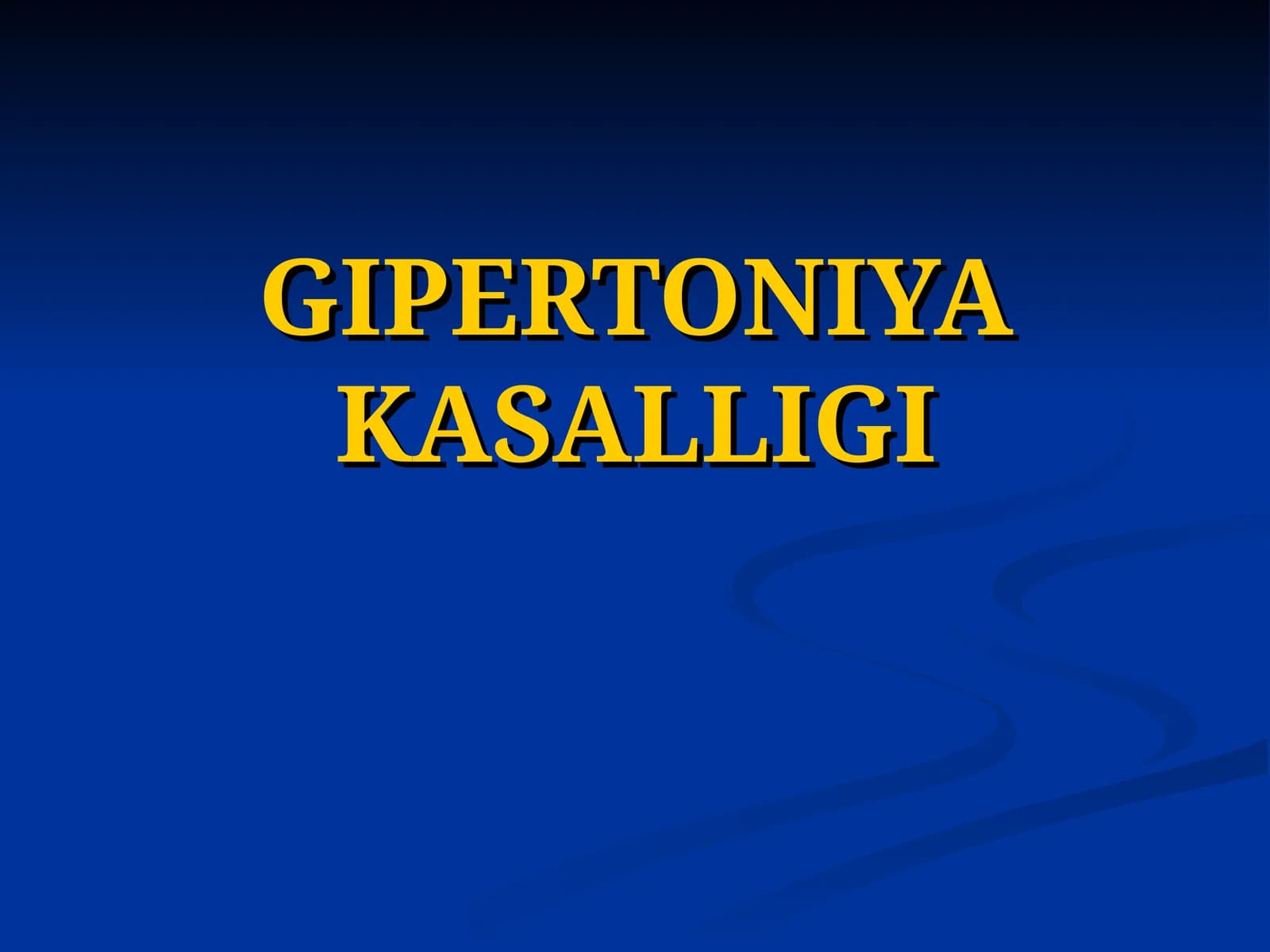 GIPERTONIYA KASALLIGI