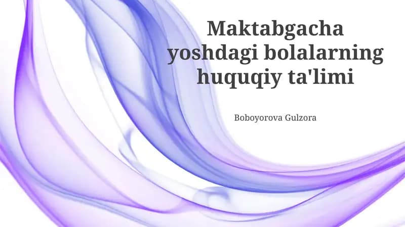 Maktabgacha yoshdagi bolalarning huquqiy ta'limi