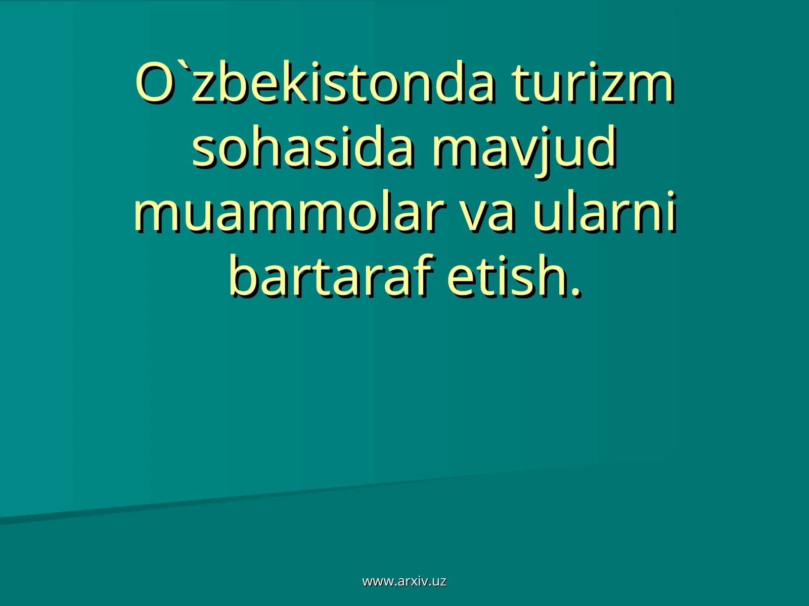 Turizm sohasidagi muammolar va ularni bartaraf etish