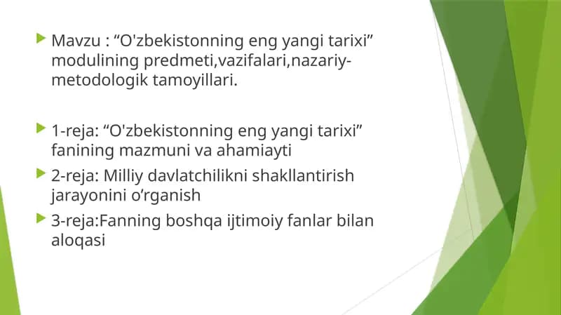 “O'zbekistonning eng yangi tarixi” modulining predmeti,vazifalari,nazariy-metodologik tamoyillari.