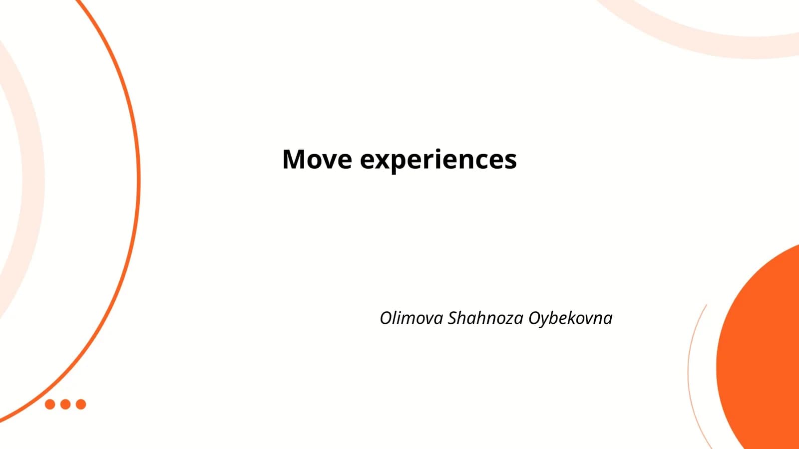 Move experiences