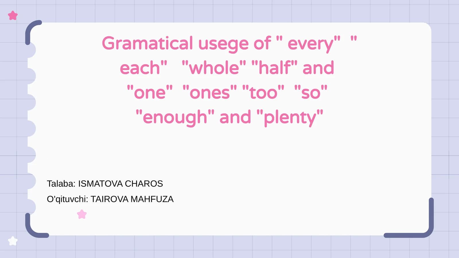 Har xil "every" va "each" ning grammatik qoidalari
