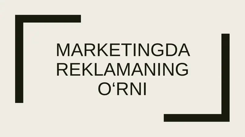 Marketingda Reklamaning O‘rni