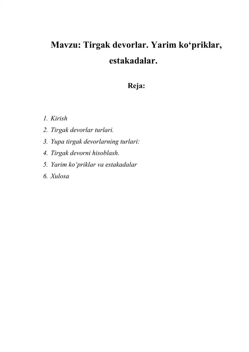 Tirgak devorlar. Yarim ko‘priklar, estakadalar.