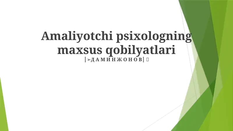Amaliyotchi psixologning maxsus qobilyatlari