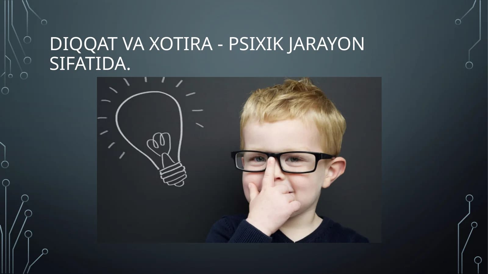 Diqqat va xotira - psixik jarayon sifatida.