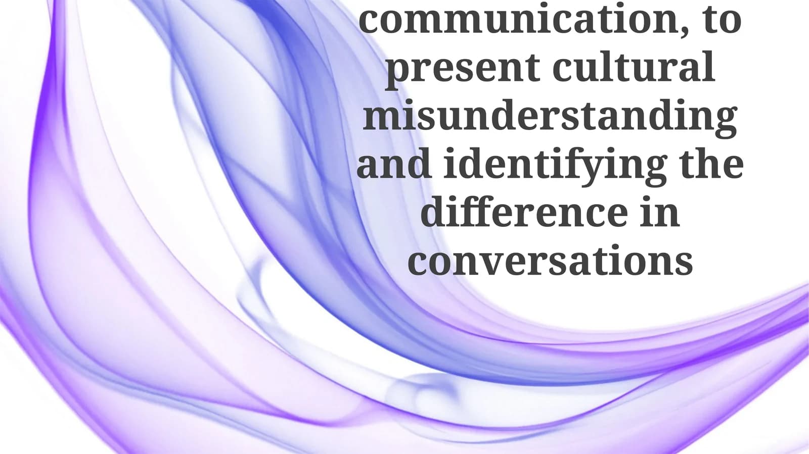 Cross- cultural communication
