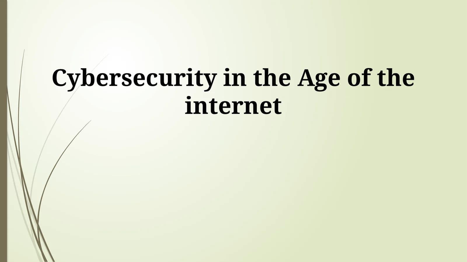 Cybersecurity in the Age of the internet