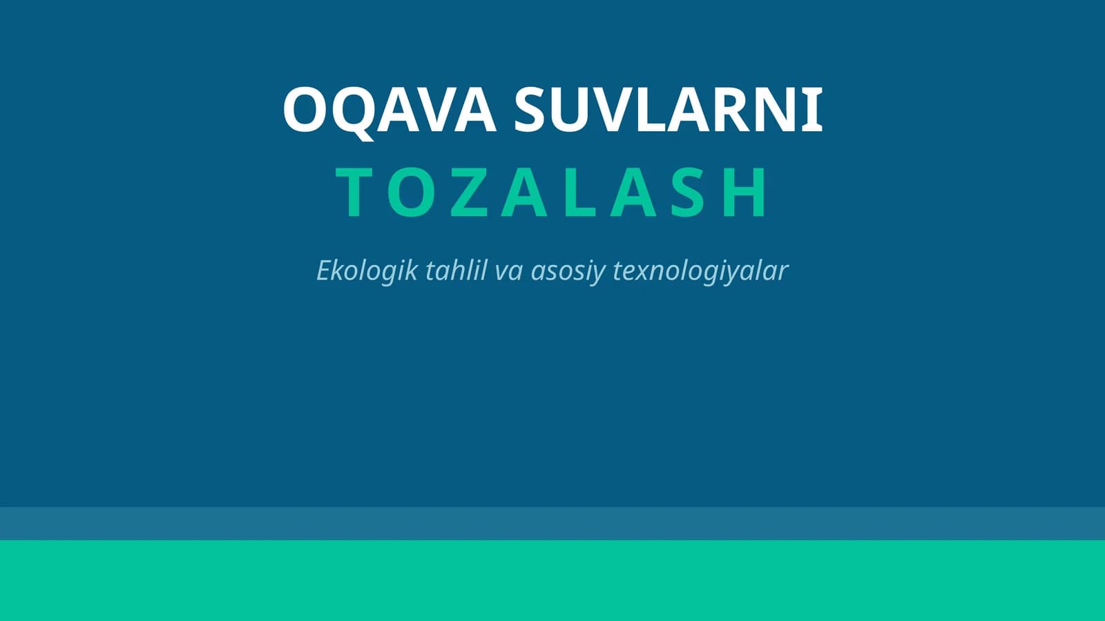 OQAVA SUVLARNI TOZALASH