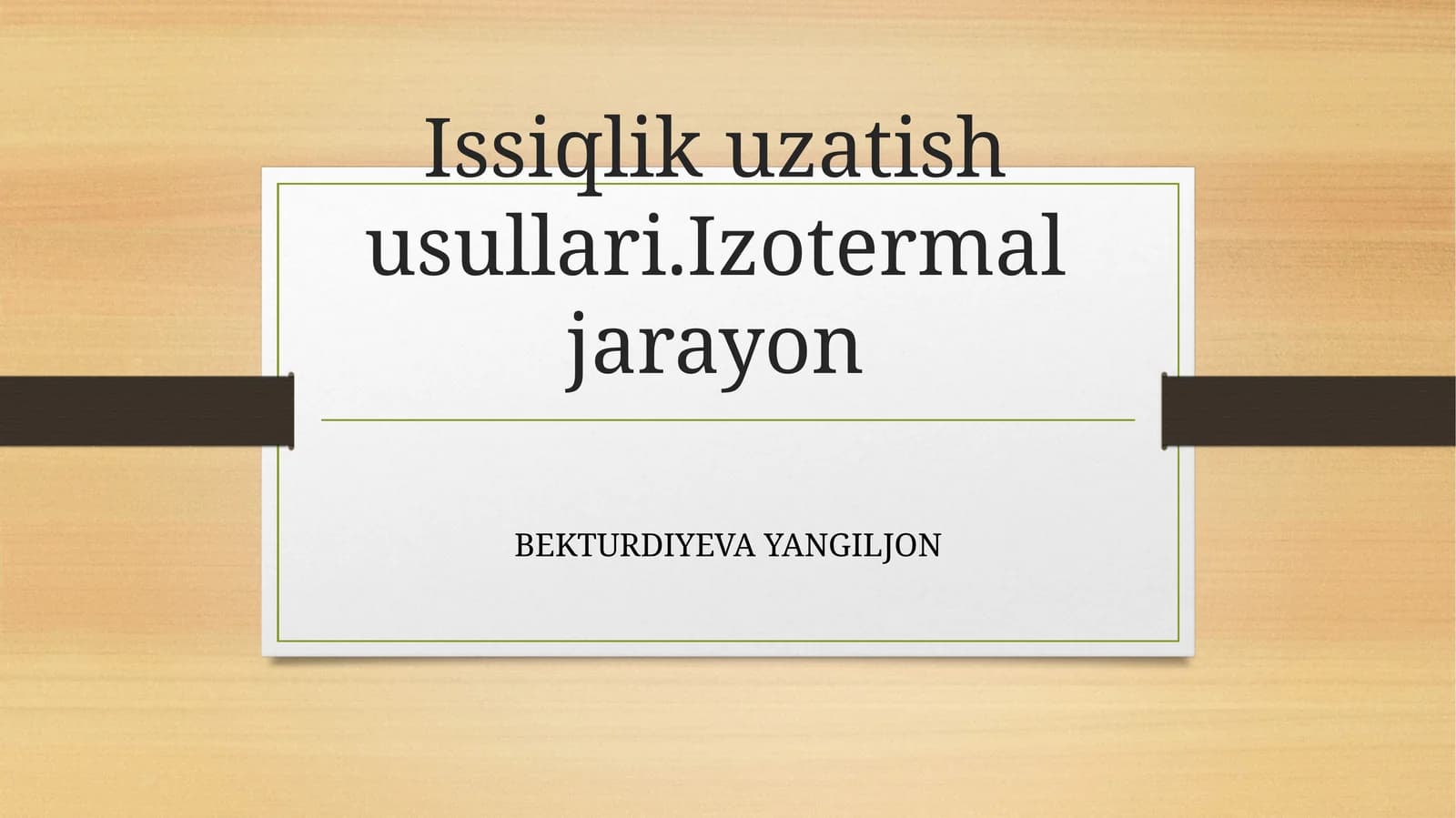 Issiqlikuzatish usullari.Izotermal jarayon
