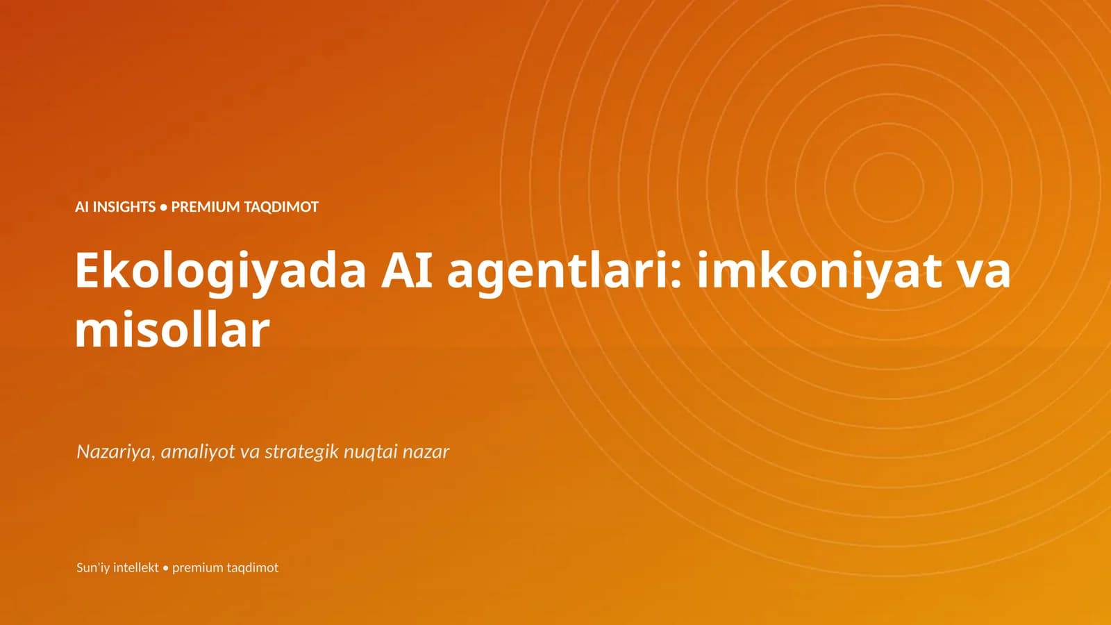 Ekologiyada AI agentlari: imkoniyat va misollar