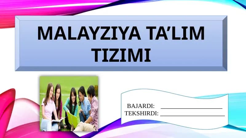 MALAYZIYA TA’LIM TIZIMI