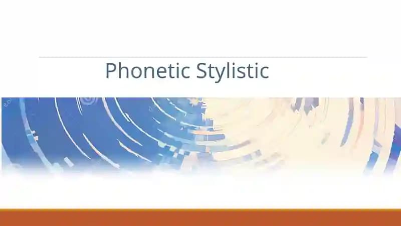 Phonetic Stylistic