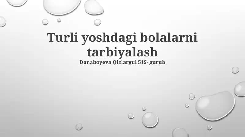 Turli yoshdagi bolalarni tarbiyalash
