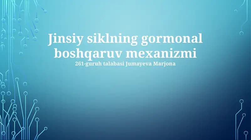 Jinsiy siklning gormonal boshqaruv mexanizmi
