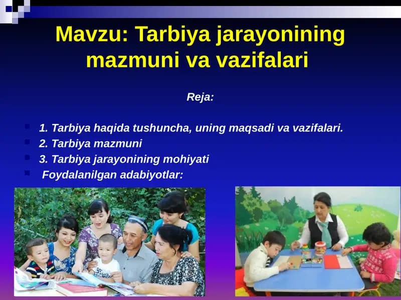 Tarbiyajarayonining mazmuni va vazifalari