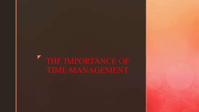 THE IMPORTANCE OF TIME MANAGEMENT
