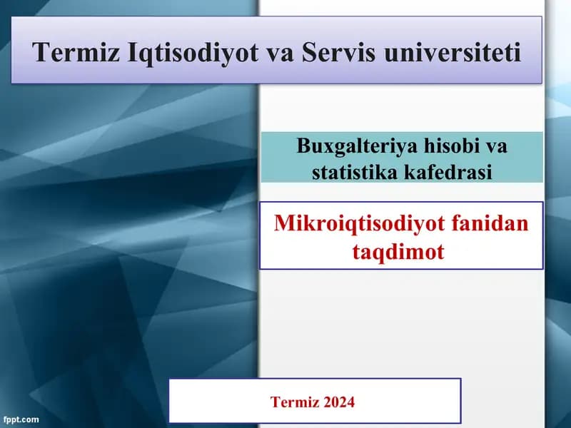 Mikroiqtisodiyot fanidantаqdimot