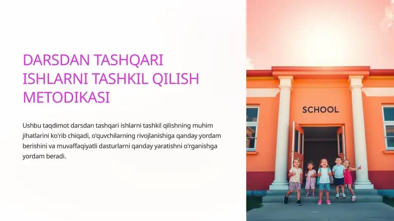 DARSDAN TASHQARI ISHLARNI TASHKIL QILISH METODIKASI