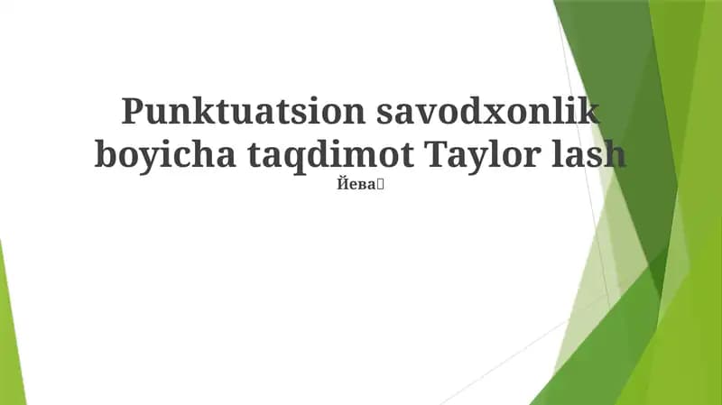 Punktuatsion savodxonlik boyicha taqdimot Taylor lash