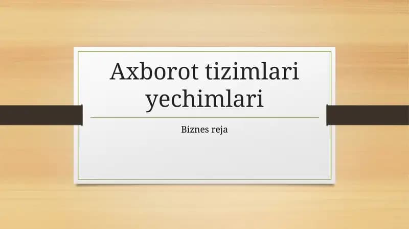 Axborot tizimlari yechimlari, biznes reja