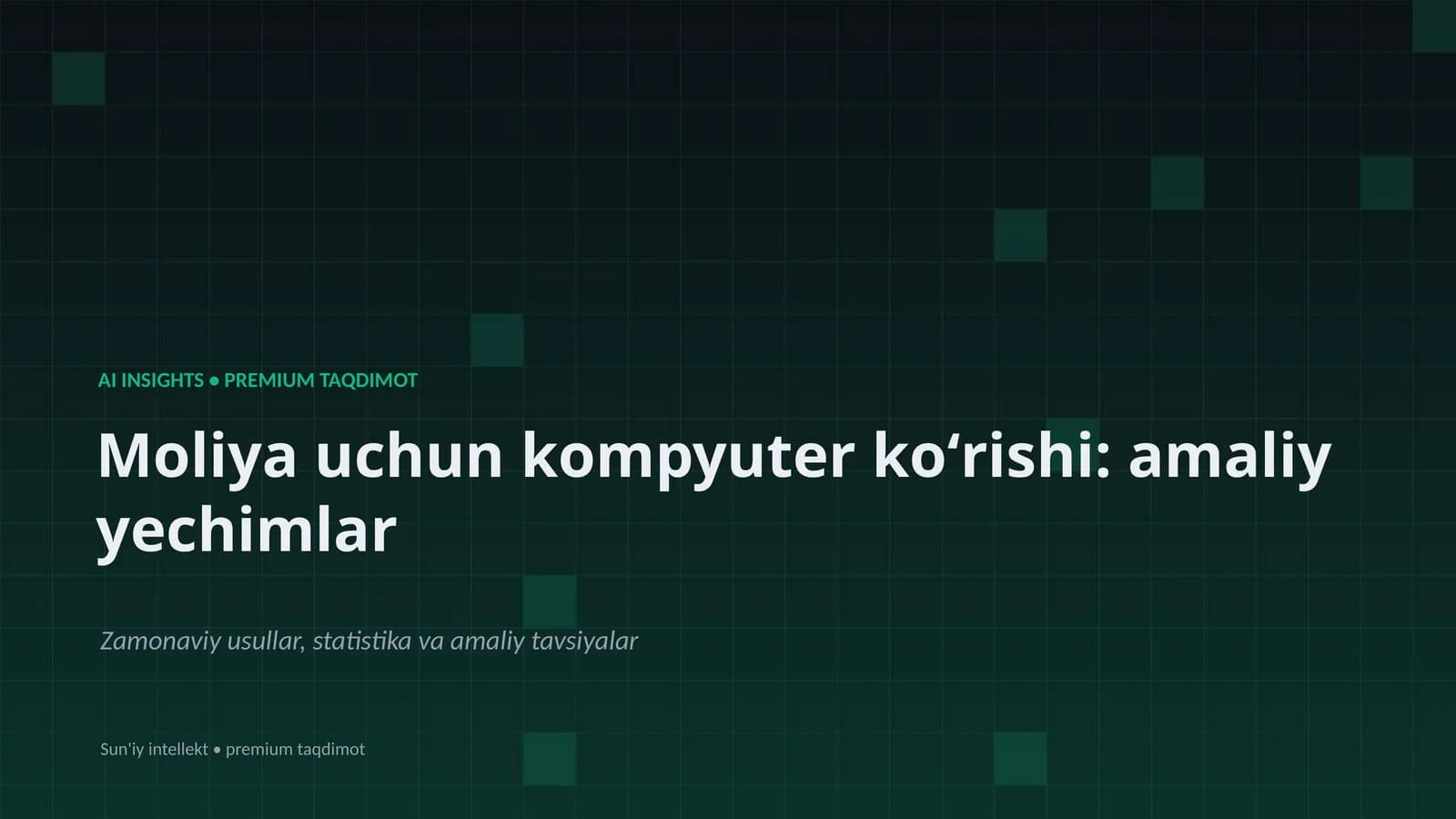 Moliya uchun kompyuter koʻrishi: amaliy yechimlar