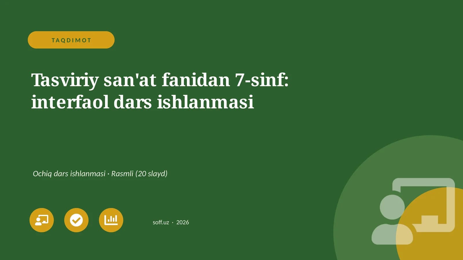 Tasviriy san'at fanidan 7-sinf: interfaol dars ishlanmasi