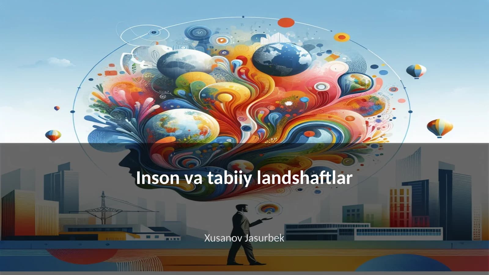 Inson va tabiiy landshaftlar