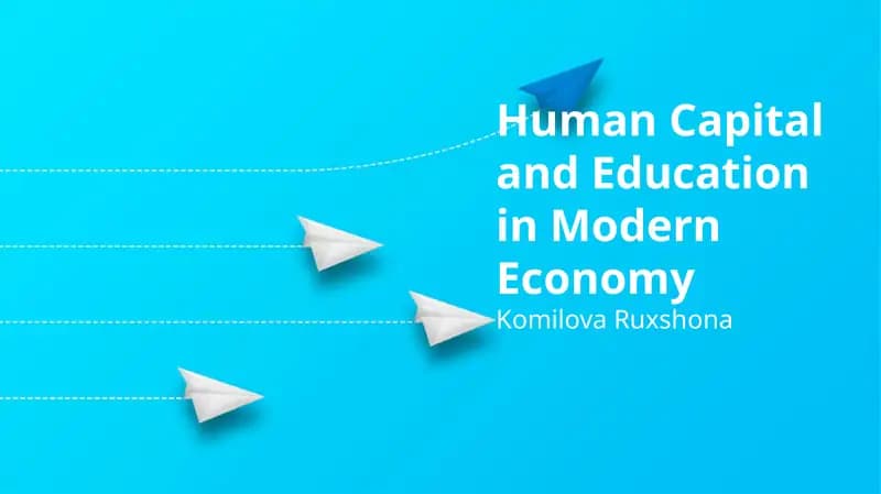Human Capital and Education in Modern Economy