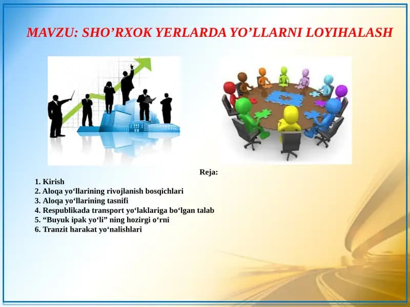 SHO’RXOK YERLARDA YO’LLARNI LOYIHALASH