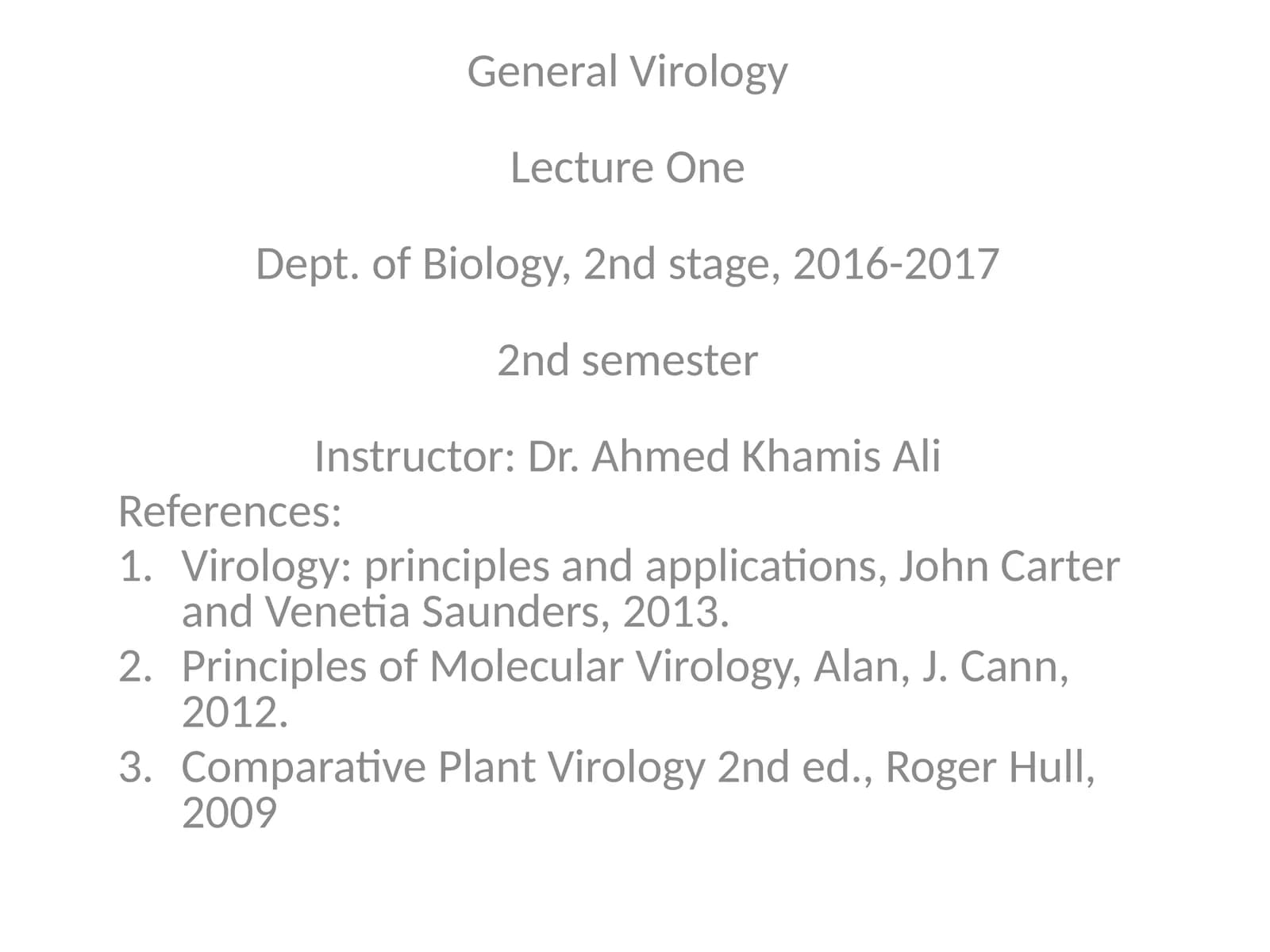 General Virology Lecture One