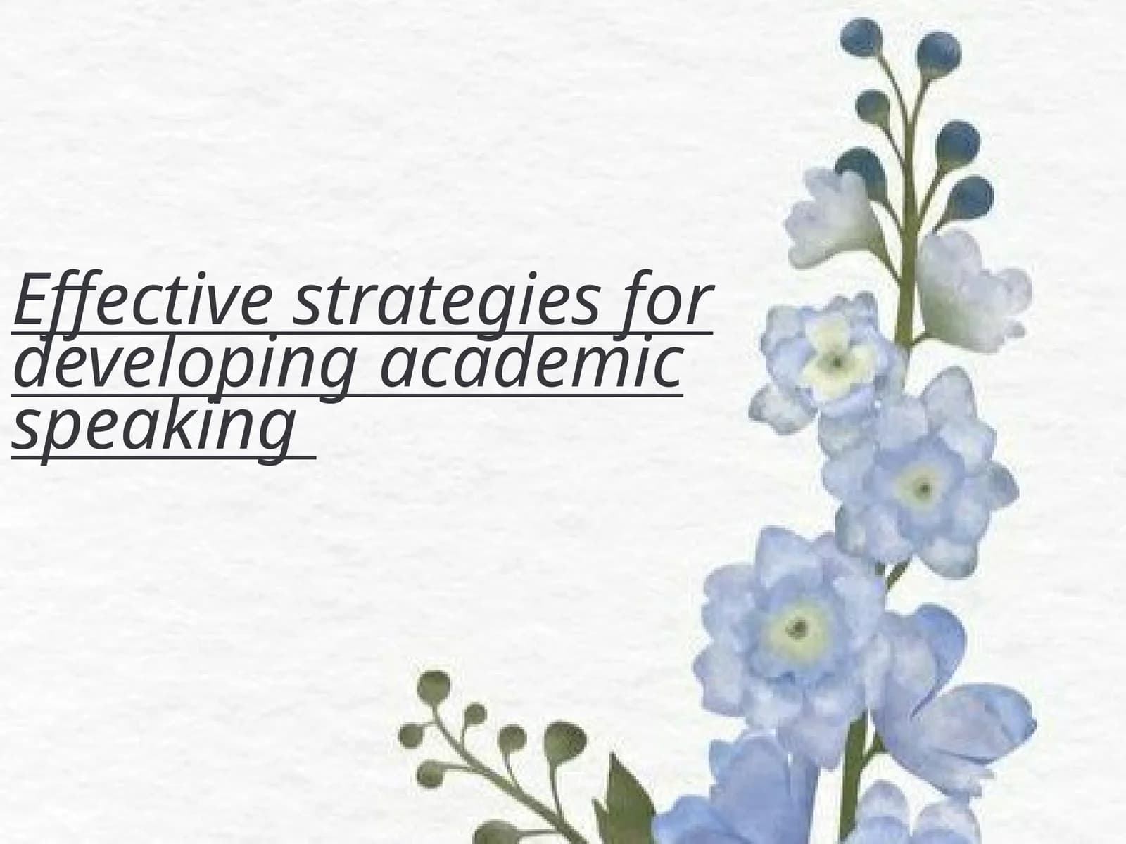 Academik talqini rivojlantirishning samarador usullari